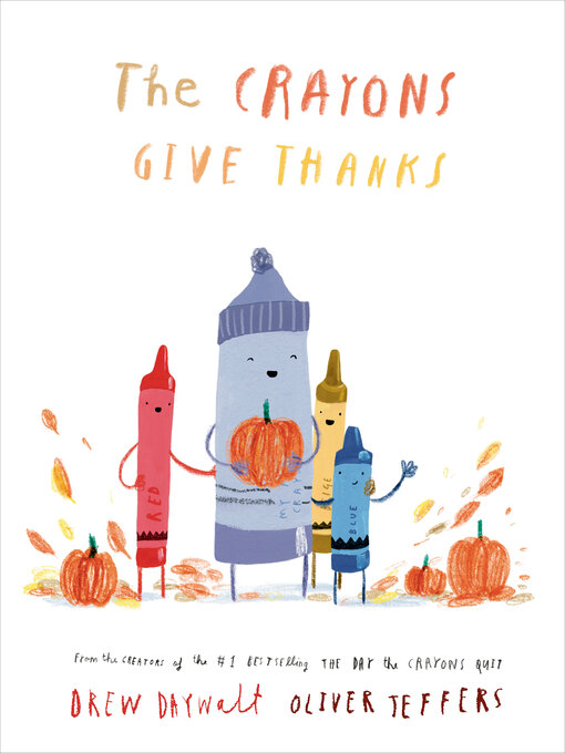 Title details for The Crayons Give Thanks by Drew Daywalt - Available